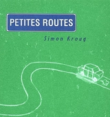 Petites routes, grandes routes - Simon Kroug