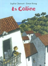 La colline - Sophie Clermont