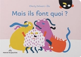 Mais ils font quoi ? - Charly Delwart