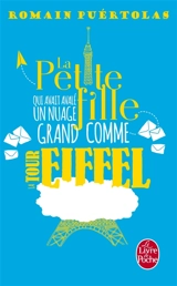 La petite fille qui avait avalé un nuage grand comme la tour Eiffel - Romain Puértolas