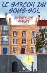 Le garçon du sous-sol - Katherine Marsh