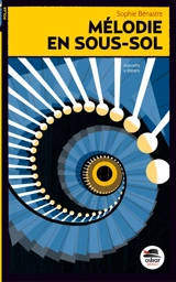 Mélodie en sous-sol - Sophie Bénastre