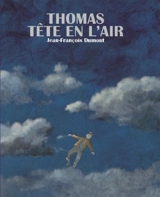 Thomas tête en l'air - Jean-François Dumont