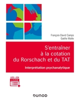 S'entraîner à la cotation du Rorschach et du TAT : interprétation psychanalytique - François-David Camps