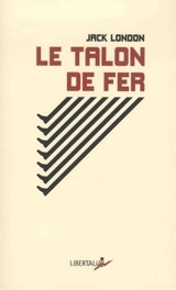 Le talon de fer. The iron hell - Jack London