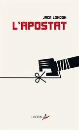 L'apostat - Jack London