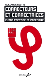Correcteurs et correctrices : entre prestige et précarité - Guillaume Goutte