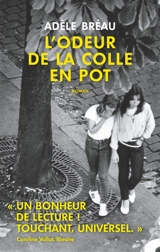 L'odeur de la colle en pot - Adèle Bréau