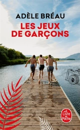 La cour des grandes. Vol. 2. Les jeux de garçons - Adèle Bréau