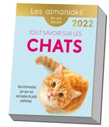 Tout savoir sur les chats : une information par jour sur vos boules de poils préférées : en 365 jours, 2022 - Isabelle Collin