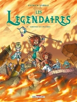 Les Légendaires. Vol. 8. Griffes et plumes - Patrick Sobral