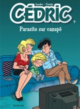 Cédric. Vol. 9. Parasite sur canapé - Raoul Cauvin