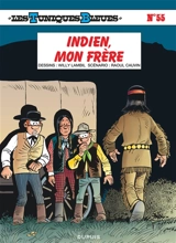 Les Tuniques bleues. Vol. 55. Indien, mon frère - Raoul Cauvin