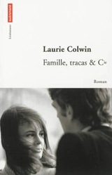 Famille, tracas & Cie - Laurie Colwin