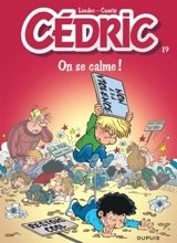 Cédric. Vol. 19. On se calme ! - Raoul Cauvin