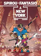 Spirou et Fantasio. Vol. 39. Spirou à New-York - Philippe Tome