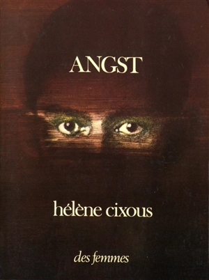 Angst - Hélène Cixous
