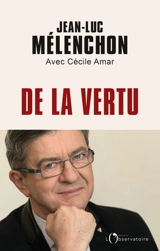 De la vertu - Jean-Luc Mélenchon