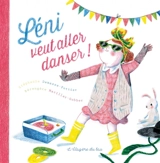 Léni veut aller danser - Stéphanie Demasse-Pottier