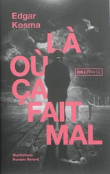 Là où ça fait mal - Edgar Kosma