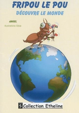 Fripou le pou découvre le monde - Angel