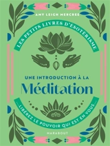 Une introduction à la méditation - Amy Leigh Mercree