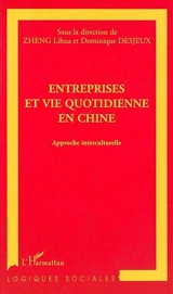 Entreprises et vie quotidienne en Chine : approche interculturelle