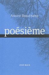 Poésième - Antoine Beauchamp