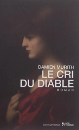 Le cri du diable - Damien Murith