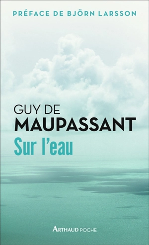 Sur l'eau - Guy de Maupassant