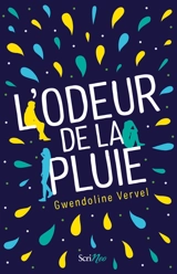 L'odeur de la pluie - Gwendoline Vervel