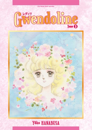 Gwendoline. Vol. 3 - Yoko Hanabusa