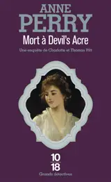 Mort à Devil's Acre - Anne Perry