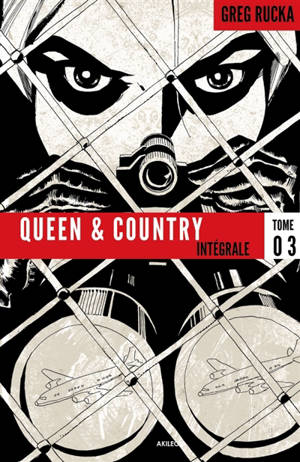Queen & country : intégrale. Vol. 3 - Greg Rucka