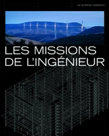 Les missions de l'ingénieur : le bureau Greisch - Pierre Loze