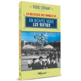 La Belgique des années 1950. Vol. 5. En route vers les sixties - Pierre Stéphany