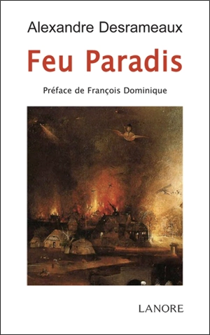 Feu paradis - Alexandre Desrameaux