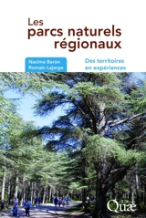 Les parcs naturels régionaux : des territoires en expériences - Nacima Baron
