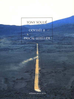 Odyssée II, Tony Soulié : expositions, Issy-les-Moulineaux, 29 janvier-17 mars 2002 - Pascal Letellier
