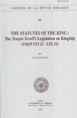 The statutes of the king : the Temple Scroll's legislation on kingship : 11Q19 LVI 12-LIX 21 - C.D. Elledge