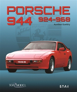 Porsche : 924-944-968 - Aurélien Gueldry