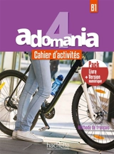 Adomania 4 : méthode de français, B1 : cahier d'activités, pack livre + version numérique - Fabienne Gallon