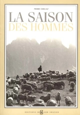 La saison des hommes : transhumance - Pierre Deruaz