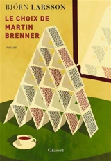 Le choix de Martin Brenner - Björn Larsson