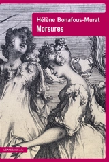 Morsures - Hélène Bonafous-Murat