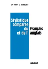 Stylistique comparée du français et de l'anglais - Jean-Pierre Vinay