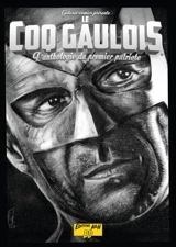 Le Coq gaulois : anthologie - Pascal Pelletier