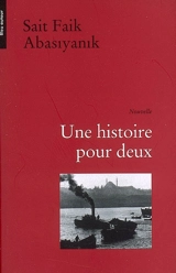 Une histoire pour deux - Sait Faik Abasiyanik