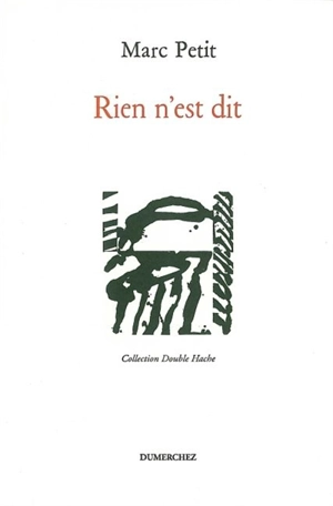 Rien n'est dit - Marc Petit