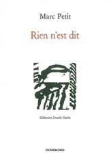 Rien n'est dit - Marc Petit